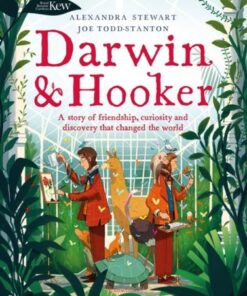 Kew: Darwin and Hooker: A story of friendship