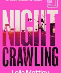 Nightcrawling: Longlisted for the Booker Prize 2022 - Leila Mottley - 9781526634566
