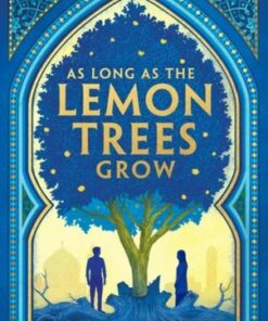 As Long As the Lemon Trees Grow - Zoulfa Katouh - 9781526648525