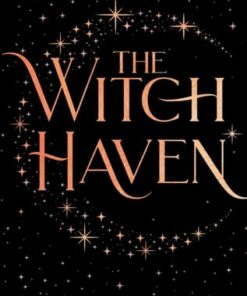 The Witch Haven - Sasha Peyton Smith - 9781534454392
