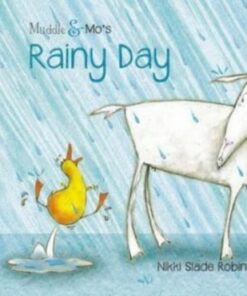 Muddle & Mo's Rainy Day - Nikki Slade Robinson - 9781760361532
