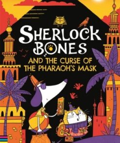 Sherlock Bones and the Curse of the Pharaoh's Mask - Tim Collins - 9781780557519