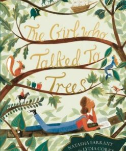 The Girl Who Talked to Trees - Natasha Farrant - 9781800242241