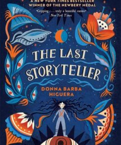 The Last Storyteller: Winner of the Newbery Medal - Donna Barba Higuera - 9781800784208