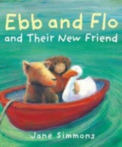 Ebb and Flo and their New Friend - Jane Simmons - 9781802580679