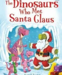 The Dinosaurs Who Met Santa Claus - Russell Punter - 9781803702711