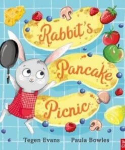 Rabbit's Pancake Picnic - Tegen Evans (Senior Editor) - 9781839941115
