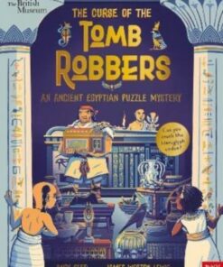 British Museum: The Curse of the Tomb Robbers (An Ancient Egyptian Puzzle Mystery) - Andy Seed - 9781839946578