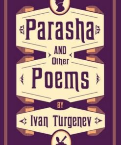 Parasha and Other Poems - Ivan Turgenev - 9781847498915