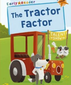 The Tractor Factor: (Orange Early Reader) - Amanda Brandon - 9781848866898