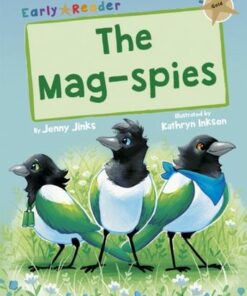 The Mag-Spies: (Gold Early Reader) - Jenny Jinks - 9781848867192