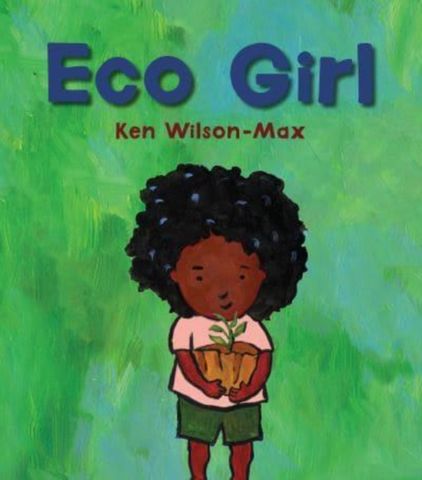 Eco Girl - Ken Wilson-Max - 9781913074319