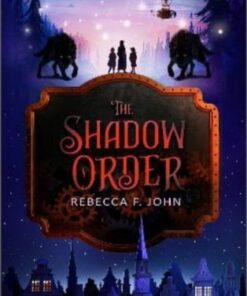 The Shadow Order - Rebecca F. John - 9781913102951