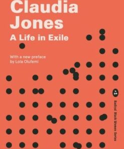 Claudia Jones: A Life in Exile - Marika Sherwood - 9781913546311