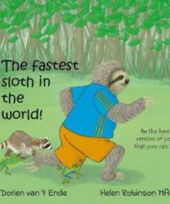 The fastest sloth in the world: 2022 - Dorien van 't Ende - 9781914611032