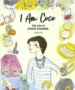 I Am Coco: The Life of Coco Chanel - Isabel Pin - 9783791375083