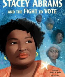 Stacey Abrams and the Fight to Vote - Traci N. Todd - 9780063139770
