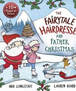 The Fairytale Hairdresser and Father Christmas - Abie Longstaff - 9780241554456