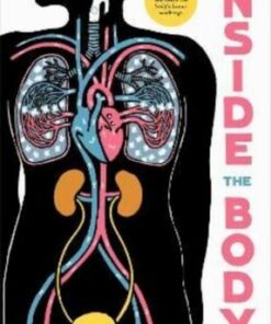 Inside the Body: An extraordinary layer-by-layer guide to human anatomy - Joelle Jolivet - 9780500653074