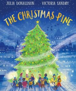 The Christmas Pine PB - Julia Donaldson - 9780702318009