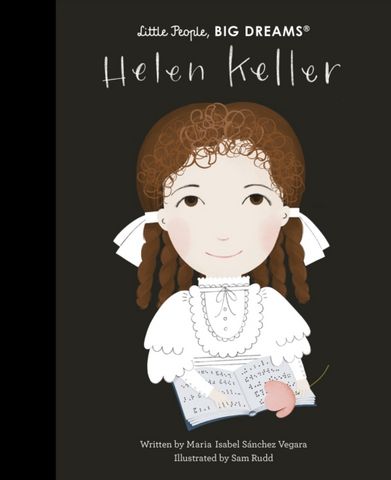 Helen Keller: Volume 84 - Maria Isabel Sanchez Vegara - 9780711259522