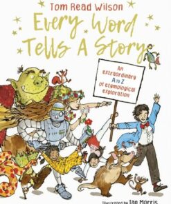 Every Word Tells a Story - Tom Read Wilson - 9780711277519