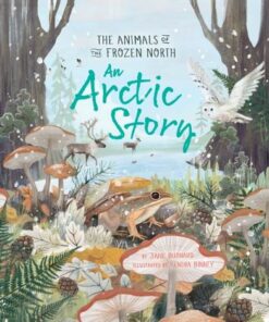 An Arctic Story - Jane Burnard - 9780753448069