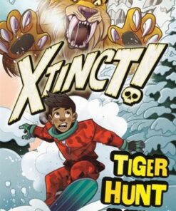 Xtinct!: Tiger Hunt: Book 2 - Ash Stone - 9781408365717