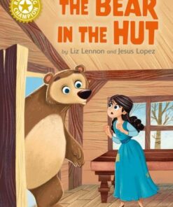 Reading Champion: The Bear in the Hut: Independent Reading Gold 9 - Liz Lennon - 9781445184357