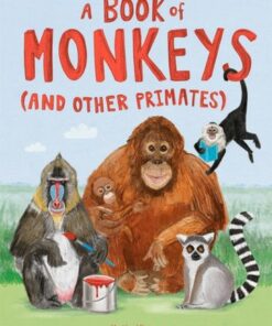 A Book of Monkeys (and other Primates) - Katie Viggers - 9781510230156