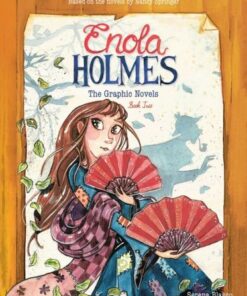 Enola Holmes: The Graphic Novels: The Case of the Peculiar Pink Fan