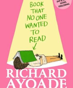 The Book That No One Wanted to Read - Richard Ayoade - 9781529500301