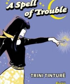 A Spell of Trouble - Trini Tinture - 9781786186126