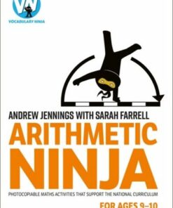 Arithmetic Ninja for Ages 9-10: Maths activities for Year 5 - Andrew Jennings - 9781801990677