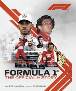Formula 1: The Official History - Maurice Hamilton - 9781802792225