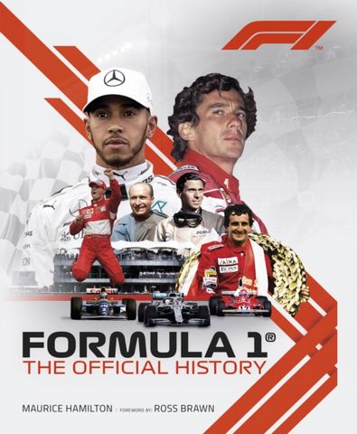 Formula 1: The Official History - Maurice Hamilton - 9781802792225