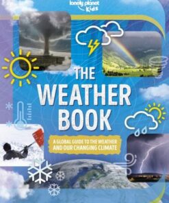 The Weather Book - Lonely Planet Kids - 9781838695293