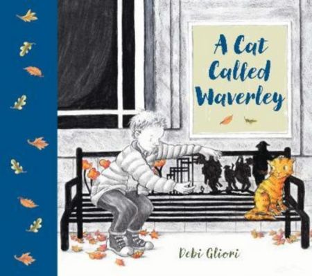 A Cat Called Waverley - Debi Gliori - 9781913074067