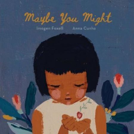 Maybe You Might - Imogen Foxell - 9781913747862