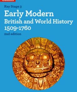 Early Modern British and World History 1509-1760 (Knowing History) - Robert Peal - 9780008492052