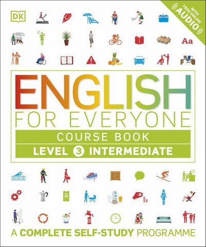 English for Everyone Course Book Level 3 Intermediate: A Complete Self-Study Programme - DK - 9780241226063