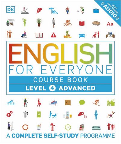 English for Everyone Course Book Level 4 Advanced: A Complete Self-Study Programme - DK - 9780241242322