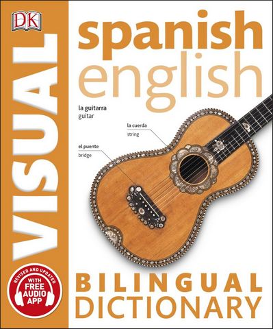 Spanish-English Bilingual Visual Dictionary with Free Audio App - DK - 9780241292433