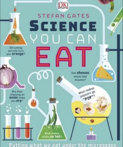 Science You Can Eat: Putting what we Eat Under the Microscope - Stefan Gates - 9780241301838
