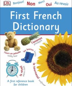 First French Dictionary: A First Reference Book for Children - DK - 9780241316603