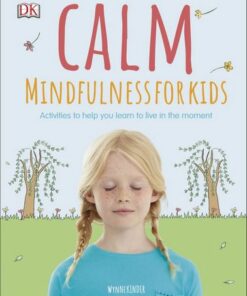 Calm - Mindfulness For Kids - Wynne Kinder - 9780241342299