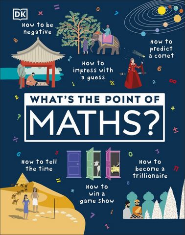 What's the Point of Maths? - DK - 9780241343524