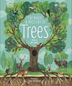 RHS The Magic and Mystery of Trees - Royal Horticultural Society (DK Rights) (DK IPL) - 9780241355435