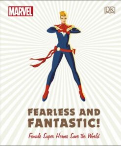 Marvel Fearless and Fantastic! Female Super Heroes Save the World - Sam Maggs - 9780241357491