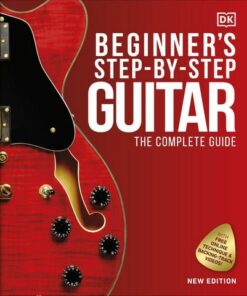 Beginner's Step-by-Step Guitar: The Complete Guide - DK - 9780241389522